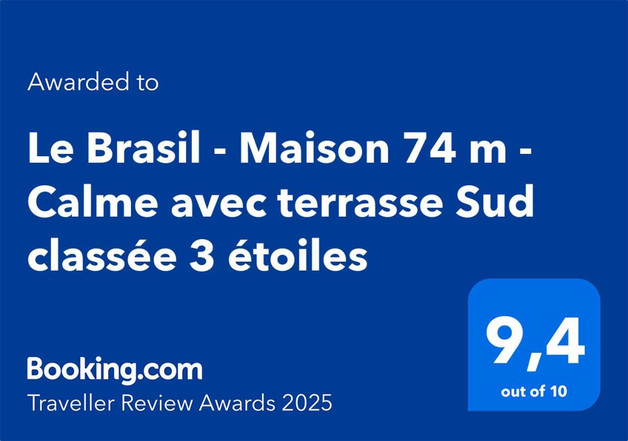 Le Brasil - Maison 74 M - Calme Avec Terrasse Sud Classee 3 Etoiles ル・ブールー エクステリア 写真